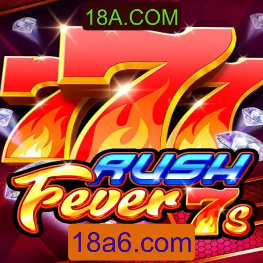 Descubra o Fascinante Mundo de RushFever7s e a Influência de 18A.COM